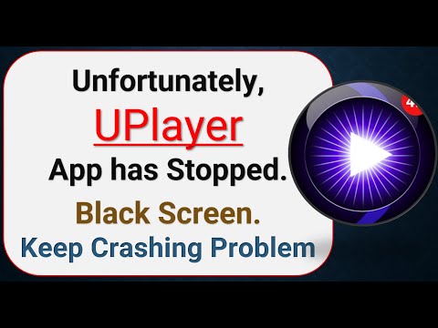 How To Fix Unfortunately, UPlayer App has stopped | Keeps Crashing Problem in Android | Not Open