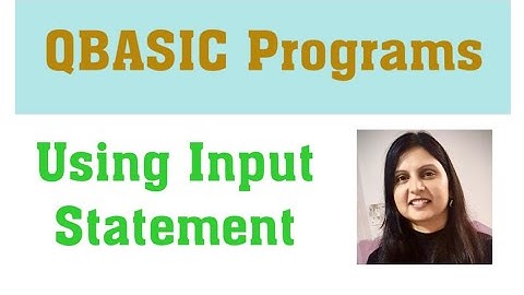 QBASIC Programs using Input Statement | Input Statement | Programs (Class 6-and 7 )