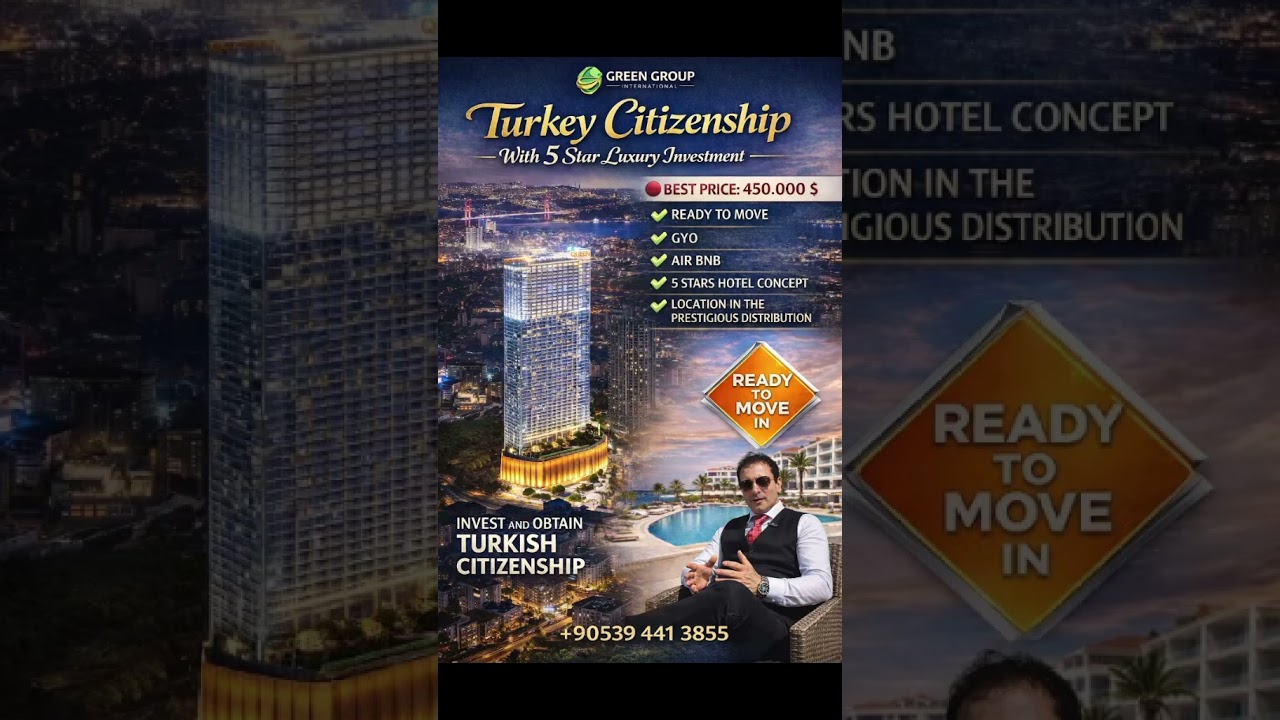 Turkish Citizenship through a 5-Star Luxury Investment| Green Group International