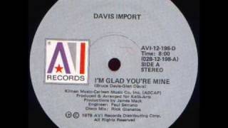 Davis Import - I&#39;m Glad You&#39;re Mine (12&#39;&#39;).wmv