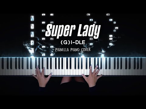 I-Dle - Super Lady | Piano Cover By Pianella Piano