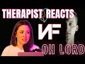 Therapist reacts to nf  oh lord