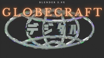 GLOBECRAFT tutorial - how to make a chrome wireframe globe - [Blender 2.9x]