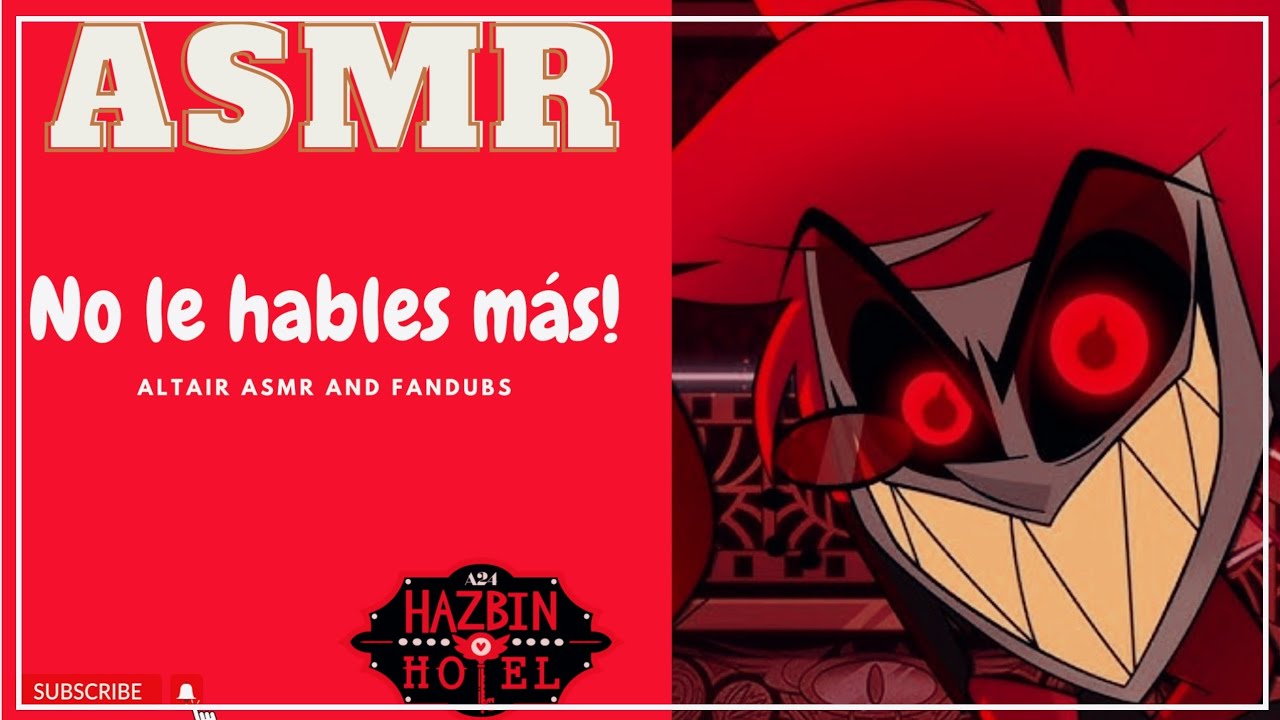 ASMR Los NADA obvios celos de Alastor