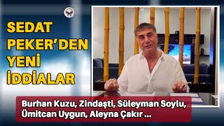 Sedat Pekerden Yeni Iddialar Zindaşti, Burhan Kuzu, Süleyman Soylu, Ümitcan Uygun, Aleyna Çakır...