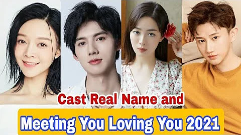 Meeting You Loving You Chinese Drama Cast Real Name & Ages || Aaron Deng, Zhang Xi Ye BY ShowTime