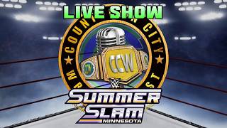 Ep401 LIVE SummerSlam Recap | Countdown City WrestleCast