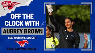 Off the Clock with Aubrey Brown | SMU Women's Soccer