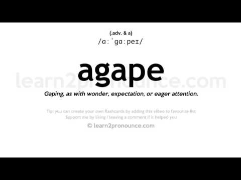 Pronunciation of Agape | Definition of Agape