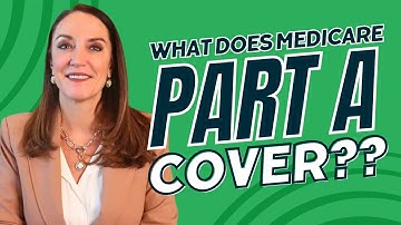 What Does Medicare Part A Cover?