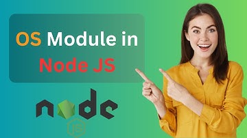OS Module in Nodejs | To Get Operating system Info
