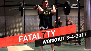 CROSSFIT WORKOUT OF DAY 3/4/2017 - Fatal7ty