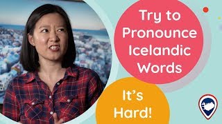 How to Pronounce Icelandic Places (Language Challenge)