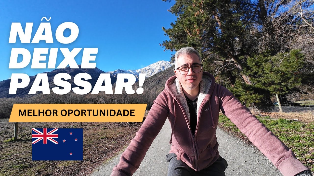 A MELHOR oportunidade para morar na Nova Zelândia