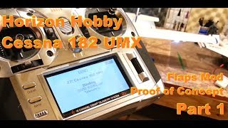 Horizon Hobby - Cessna 182 UMX - Flaps Proof of Concept (Revisited) - Part 1