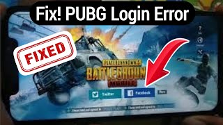 How To Fix PUBG Mobile Login Error || Why Can't I Login My PUBG Account ||