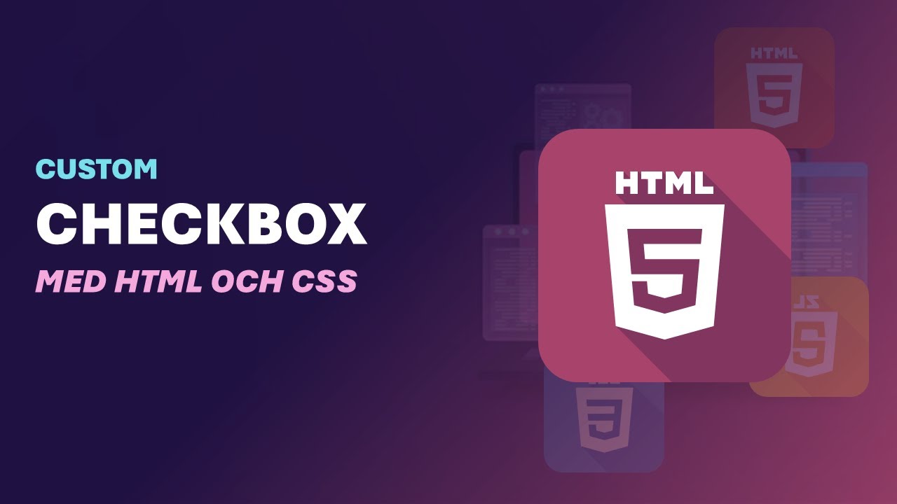 HTML/CSS - Skapa en Custom Checkbox - YouTube