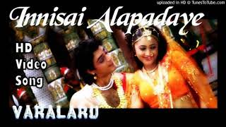 Video thumbnail of "Innisai Azhaikidaiye - Varalaru (Godfather)"