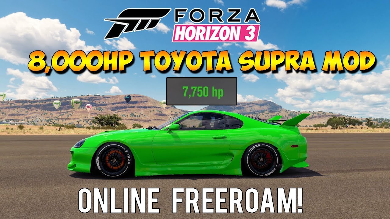Forza Horizon 3 Online Mods 8000hp Toyota Supra Mod Youtube