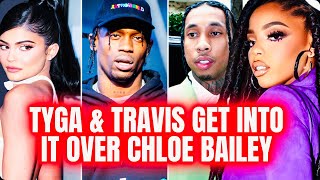 Kylie FURIOUS|Tyga & Travis Scott Get Into It Over Chloe Bailey|Guess Even They're Over Kardashian