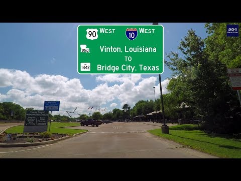 Road Trip #287 - US-90 West - LA-3063 / Vinton, Louisiana to Exit 869 / Bridge City, Texas