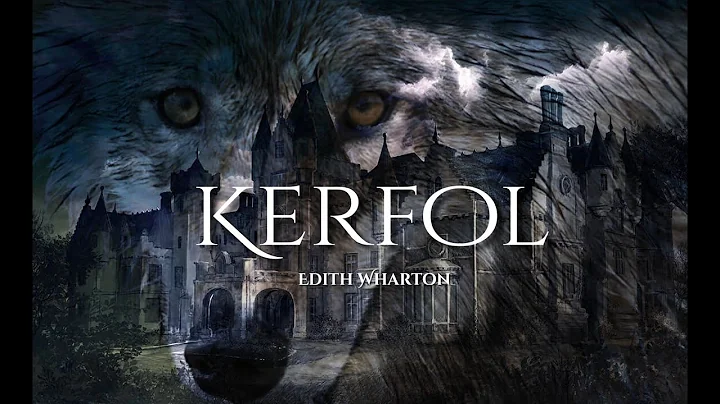 Kerfol - Edith Wharton