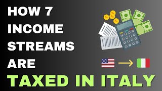 How 7 Income Streams Are Taxed In Italy (2024)