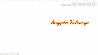 Sentra Imtaq, Tema Diri sendiri, Sub Tema anggota keluargaku