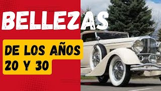 THE MOST BEAUTIFUL CARS OF THE 20'S AND 30'S