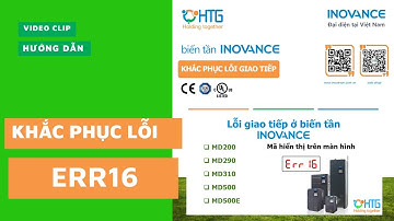 Khắc Phục Lỗi Giao Tiếp ERR16 Của Biến Tần Inovance