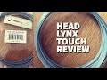 HEAD Lynx Touch String Review
