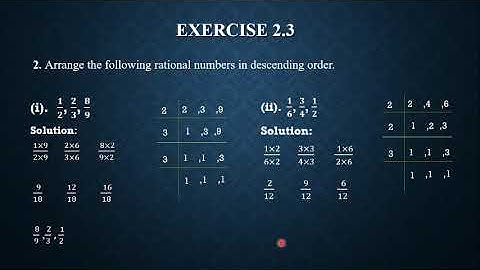 Rational numbers arrange in descending and ascending order