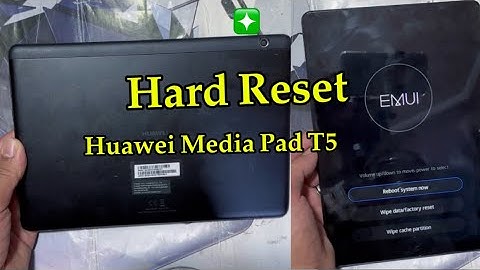 Hard Reset Huawei Media Pad T5