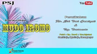 Download Lagu LIVE Streaming Karawitan MUDO IROMO   // STARVISION VIDEO SHOOTING MP3