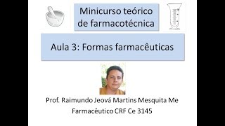 Aula 3 formas farmacêuticas Aula 3 formas farmacêuticas