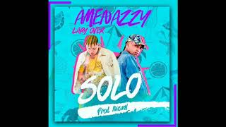 Lary Over ft Amenazzy -Solos LETRA OFFICIAL