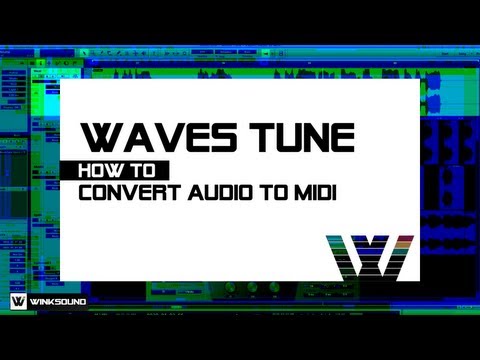 Waves Tune: How To Convert Audio to MIDI | WinkSound