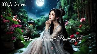Hanya Bisaku Pandangi - MA Zaen (Official Musik) 