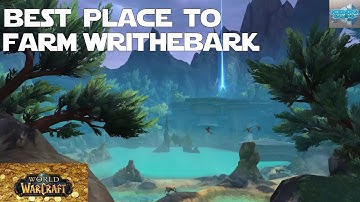 The BEST Place to Farm Writhebark - World of Warcraft: Dragonflight Gold Making Guide