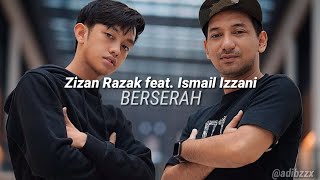 Zizan Razak Feat. Ismail Izzani - Berserah //Lirik Video