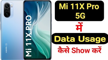 How to show data usage in Mi 11X pro 5G || Mi 11X pro 5G me data usage kaise show kare ||