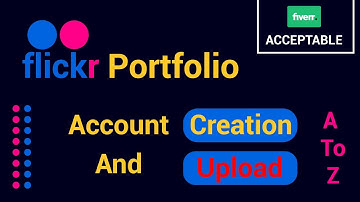 Flickr Portfolio Account Create | How to Create a Flickr Account | Fiverr Portfolio Bangla Tutorial