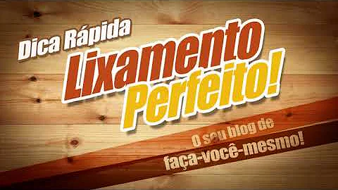Qual a melhor lixa para lixar madeira envernizada?