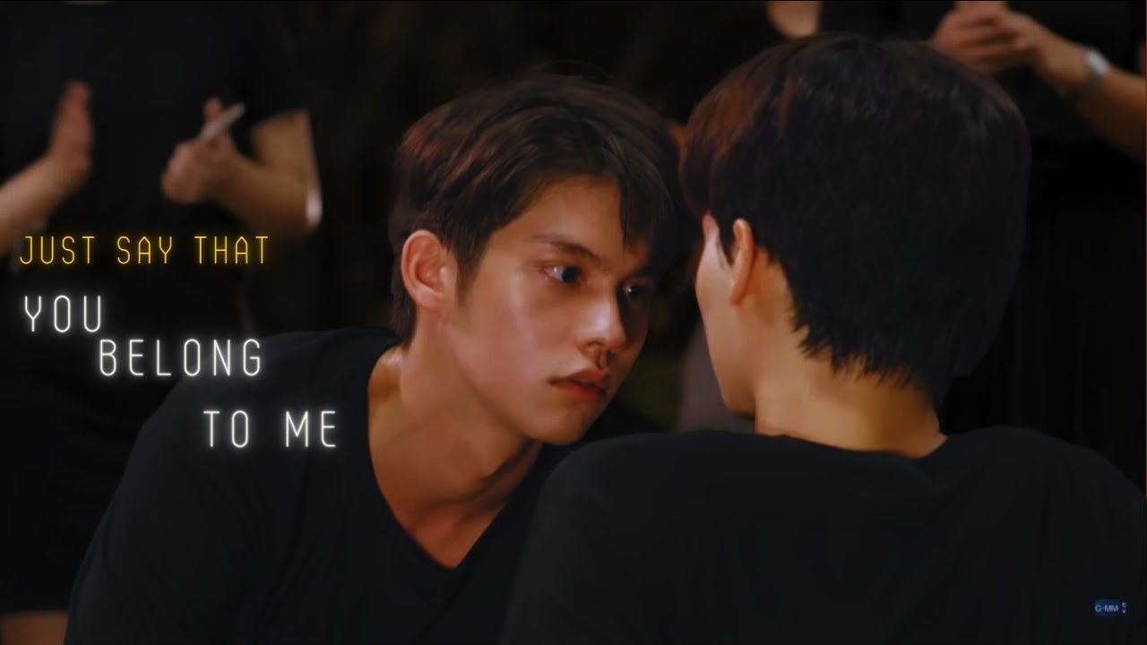 Sarawat & Tine [ just say that you belong to me ] FMV