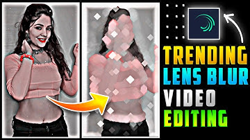 Alight Motion Lens Blur Effect | Lens Blur Video Editing In Alight Motion | Lens Blur Effect Preset.