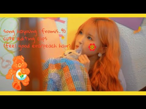 song hayoung (fromis_9) cute editing clips (feel good era/peach hair) file_1