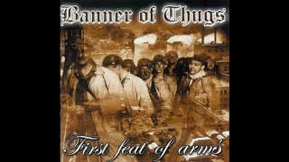 Banner Of Thugs - What Goes Around Comes Around