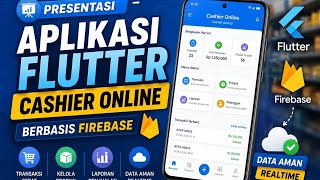 Presentasi Aplikasi Cashier Online Berbasis Flutter & Firebase || Project Akhir Membuat Aplikasi