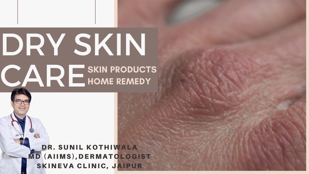 Best Dry Skin Care Treatment Home Remedies In Hindi, Dermatologist Moisturizer & Facewash Dry