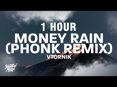 [1 HOUR] VTORNIK - Money Rain (Phonk Remix) [Lyrics]